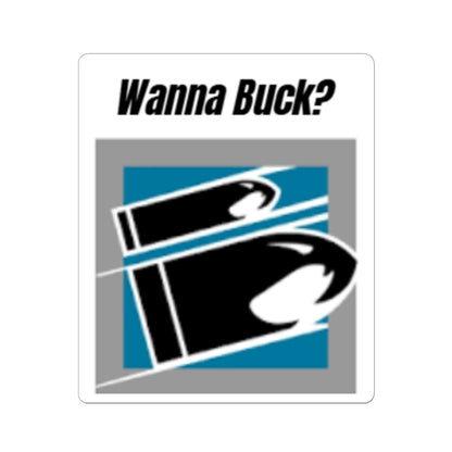 Wanna Buck? Graphic Sticker – Bold Retro Logo Laptop Decal
