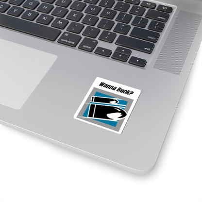 Wanna Buck? Graphic Sticker – Bold Retro Logo Laptop Decal