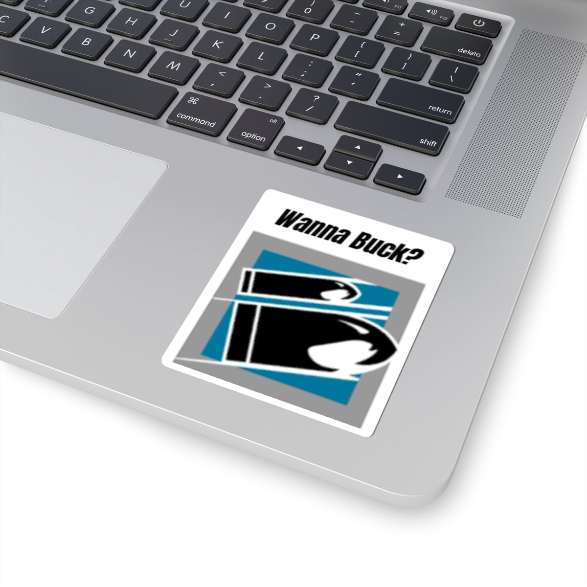 Wanna Buck? Graphic Sticker – Bold Retro Logo Laptop Decal