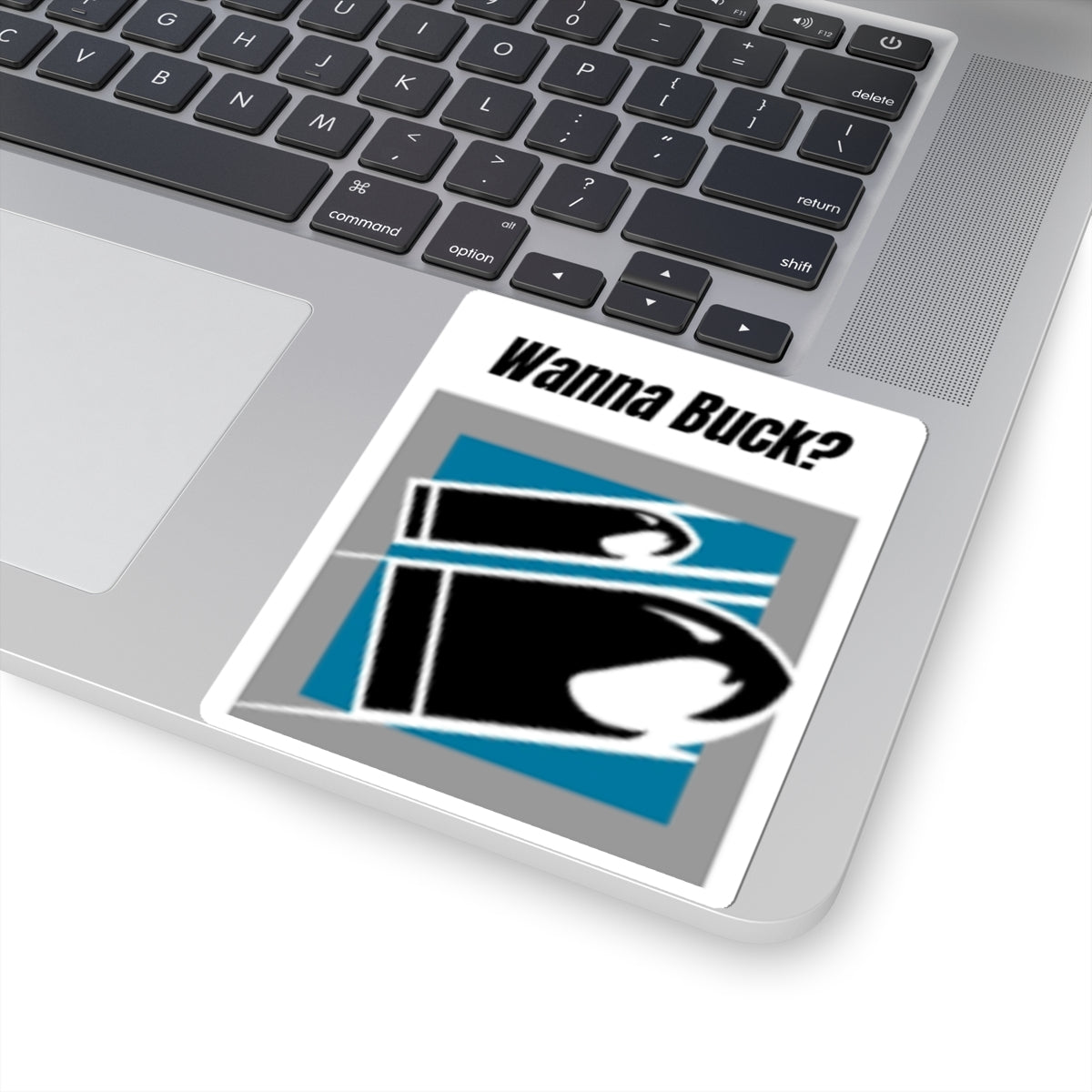 Wanna Buck? Graphic Sticker – Bold Retro Logo Laptop Decal