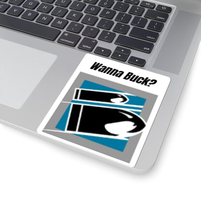 Wanna Buck? Graphic Sticker – Bold Retro Logo Laptop Decal